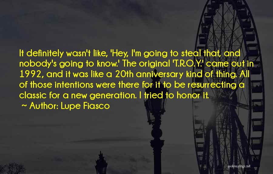 Y Generation Quotes By Lupe Fiasco