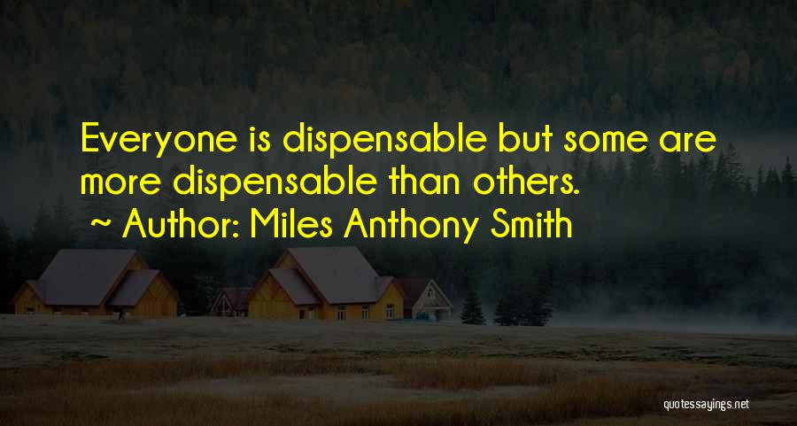 Y Generation Quotes By Miles Anthony Smith