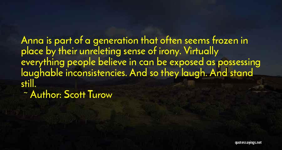 Y Generation Quotes By Scott Turow