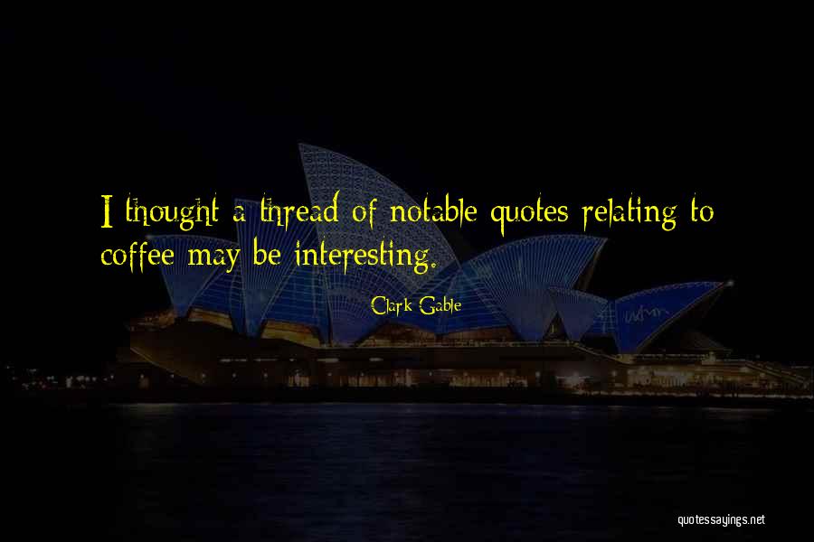 Y H W Quotes By Clark Gable Y H W Quotes By Clark Gable