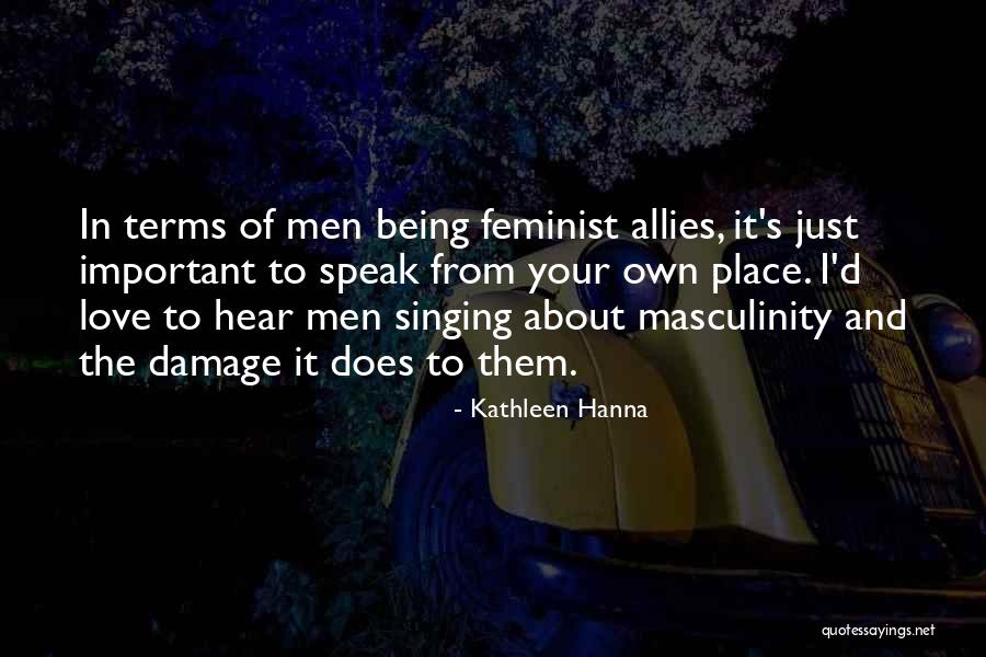 Y Kselenimi Nasil Grenirim Quotes By Kathleen Hanna Y Kselenimi Nasil Grenirim Quotes By Kathleen Hanna