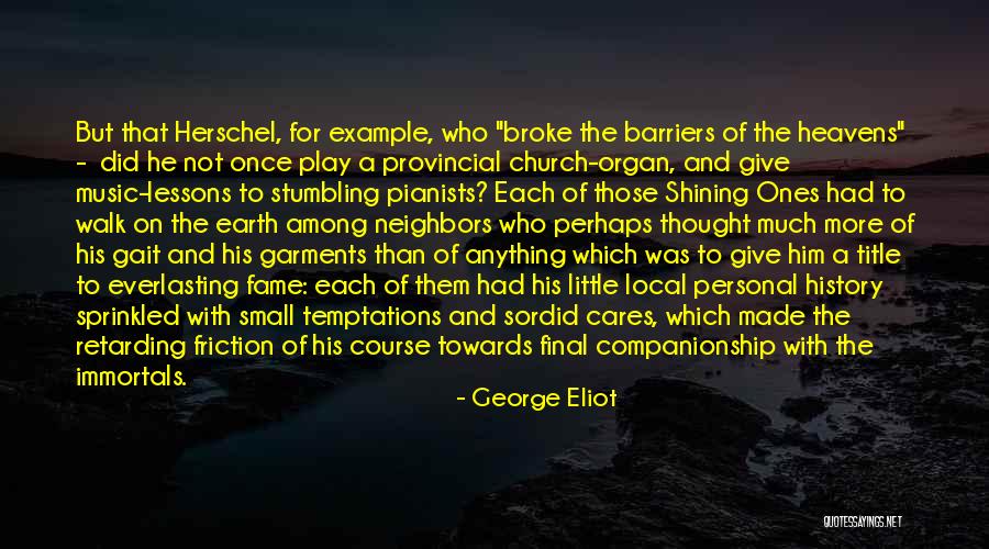 Y M C A Of The Immortals Quotes By George Eliot Y M C A Of The Immortals Quotes By George Eliot