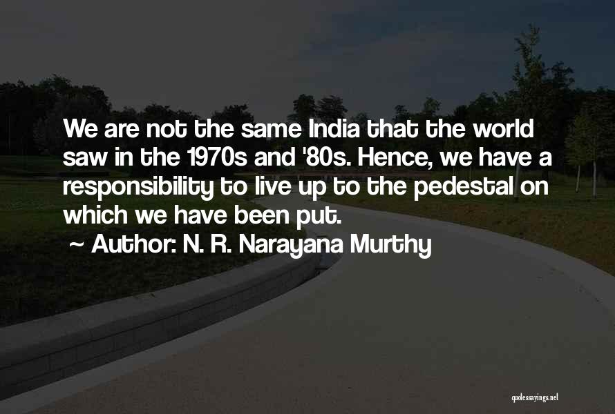 Y M N Murthy Quotes By N. R. Narayana Murthy