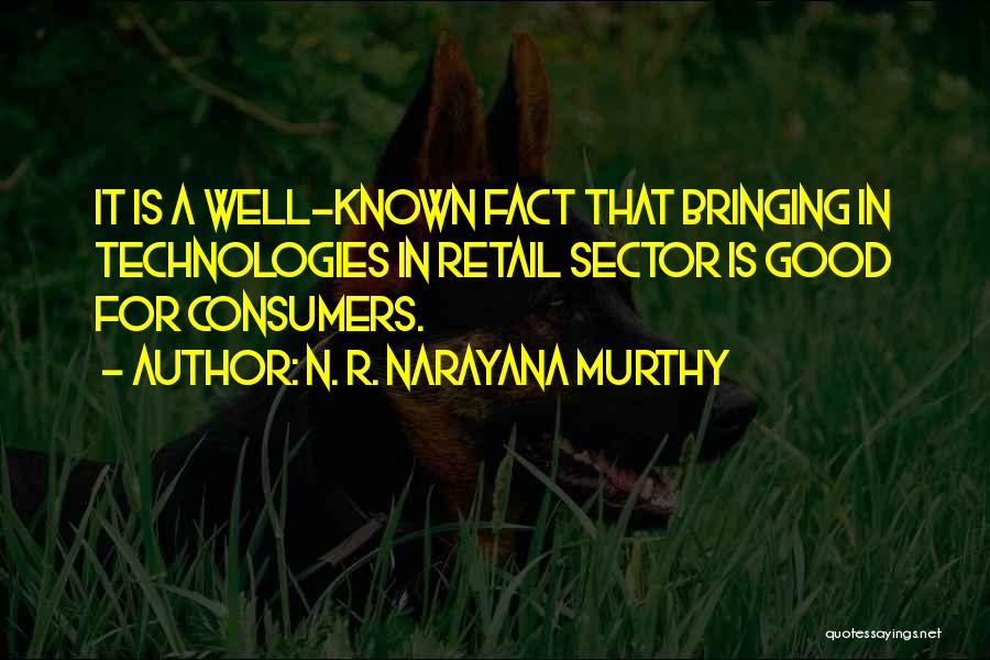 Y M N Murthy Quotes By N. R. Narayana Murthy