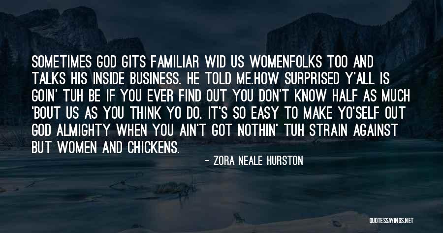 Y Me God Quotes By Zora Neale Hurston Y Me God Quotes By Zora Neale Hurston