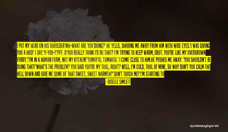 Y Not Me Quotes By Giselle Simlett Y Not Me Quotes By Giselle Simlett