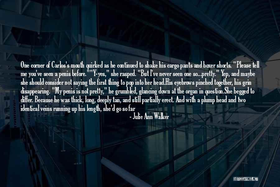 Y Not Me Quotes By Julie Ann Walker Y Not Me Quotes By Julie Ann Walker