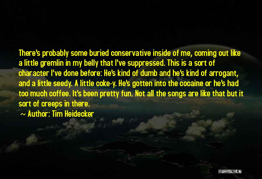 Y Not Me Quotes By Tim Heidecker
