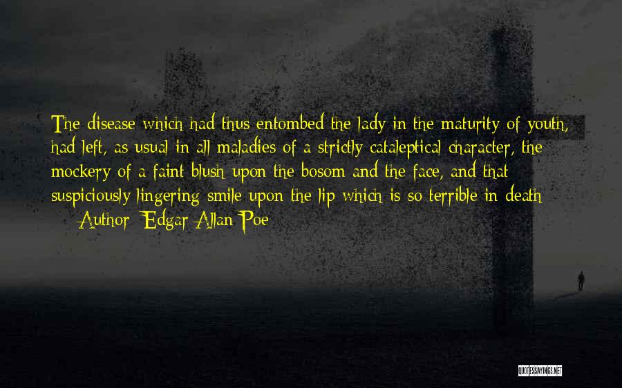 Y O U Left Me Quotes By Edgar Allan Poe