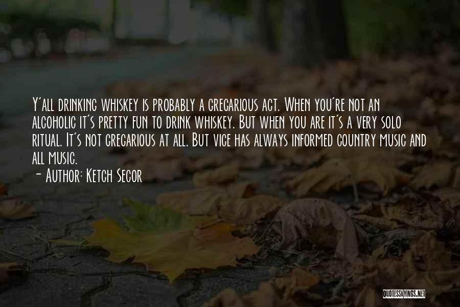 Y Quotes By Ketch Secor