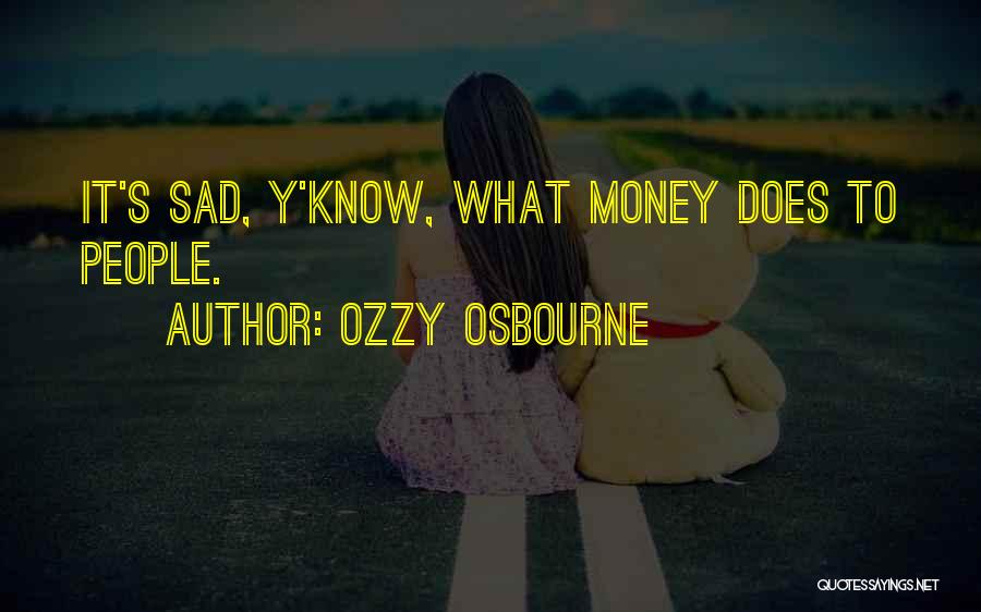 Y Quotes By Ozzy Osbourne