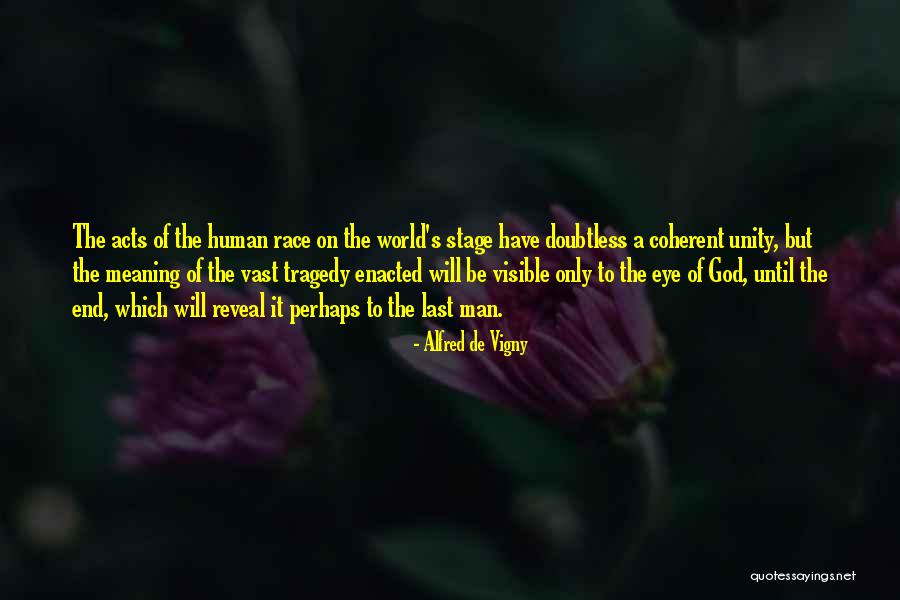 Y The Last Man Quotes By Alfred De Vigny Y The Last Man Quotes By Alfred De Vigny