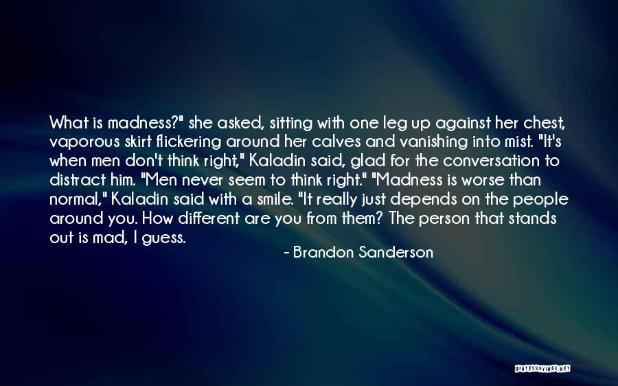 Y U Mad Quotes By Brandon Sanderson