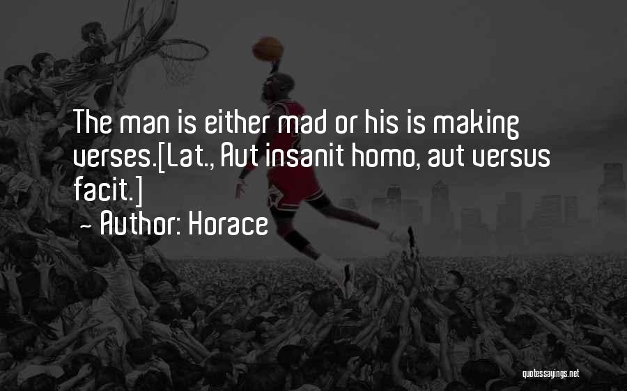 Y U Mad Quotes By Horace