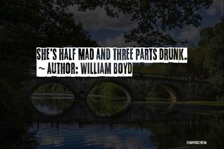 Y You Mad Quotes By William Boyd