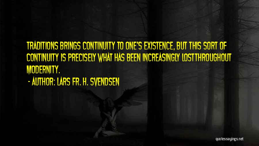 Ya Abbas Quotes By Lars Fr. H. Svendsen