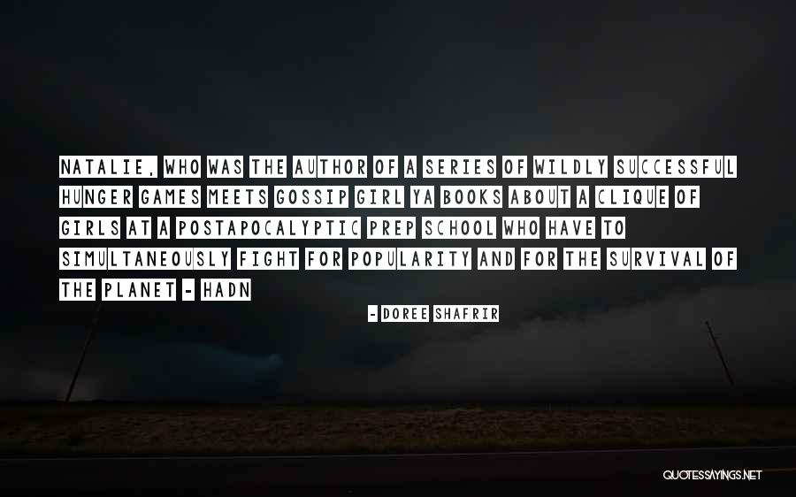 Ya Author Quotes By Doree Shafrir Ya Author Quotes By Doree Shafrir