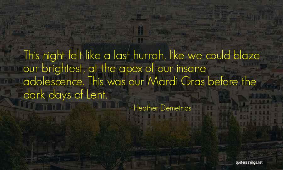 Ya Author Quotes By Heather Demetrios Ya Author Quotes By Heather Demetrios