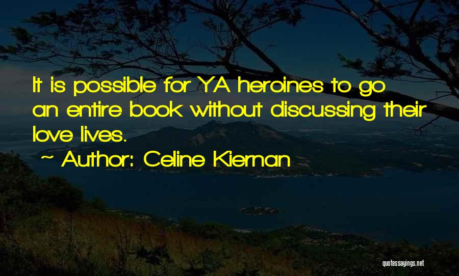 Ya Book Quotes By Celine Kiernan