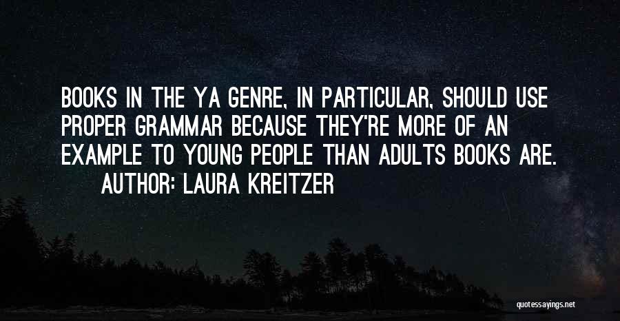 Ya Books Quotes By Laura Kreitzer