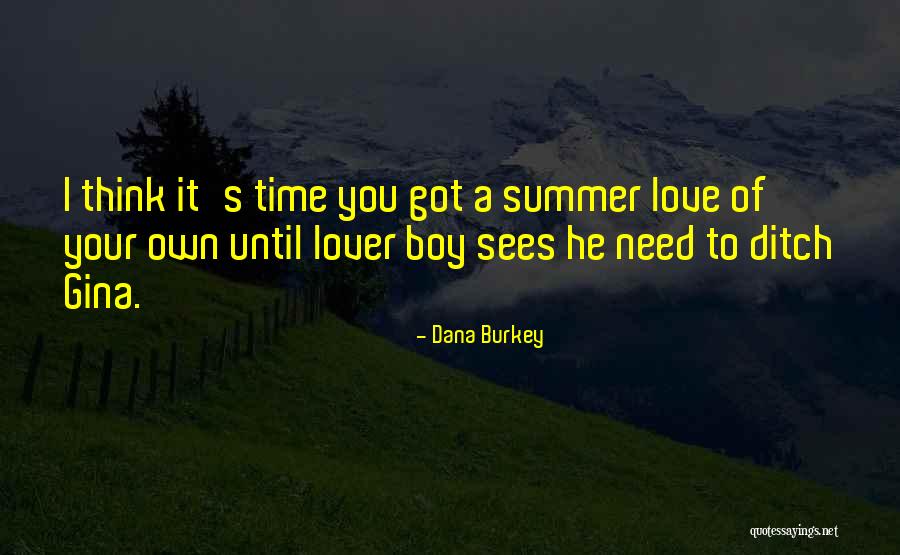 Ya Contemporary Quotes By Dana Burkey Ya Contemporary Quotes By Dana Burkey