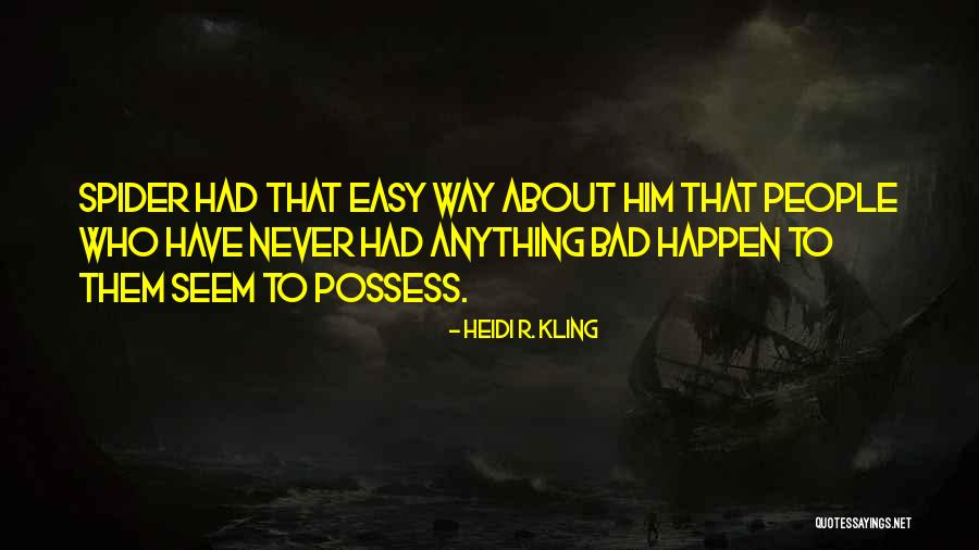 Ya Contemporary Quotes By Heidi R. Kling Ya Contemporary Quotes By Heidi R. Kling