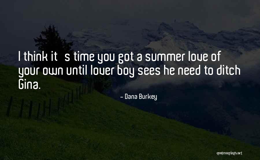 Ya Contemporary Romance Quotes By Dana Burkey Ya Contemporary Romance Quotes By Dana Burkey