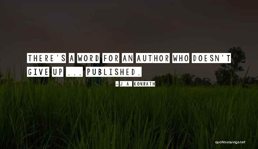 Ya Contemporary Romance Quotes By J.A. Konrath Ya Contemporary Romance Quotes By J.A. Konrath