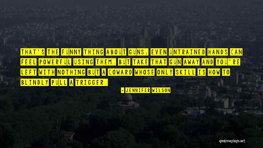 Ya Dystopian Quotes By Jennifer Wilson Ya Dystopian Quotes By Jennifer Wilson