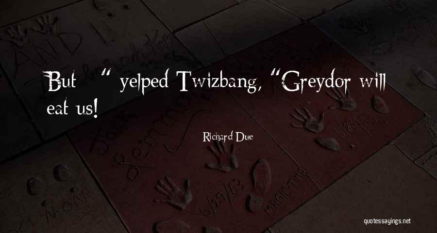 Ya Fantasy Series Quotes By Richard Due Ya Fantasy Series Quotes By Richard Due