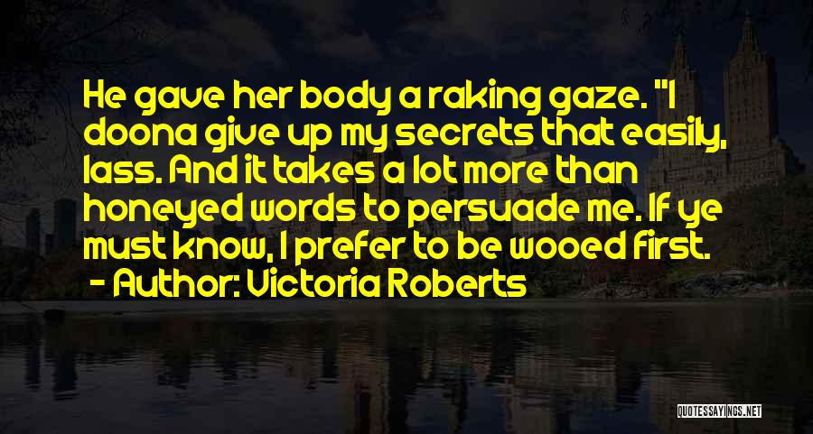 Ya Historical Quotes By Victoria Roberts
