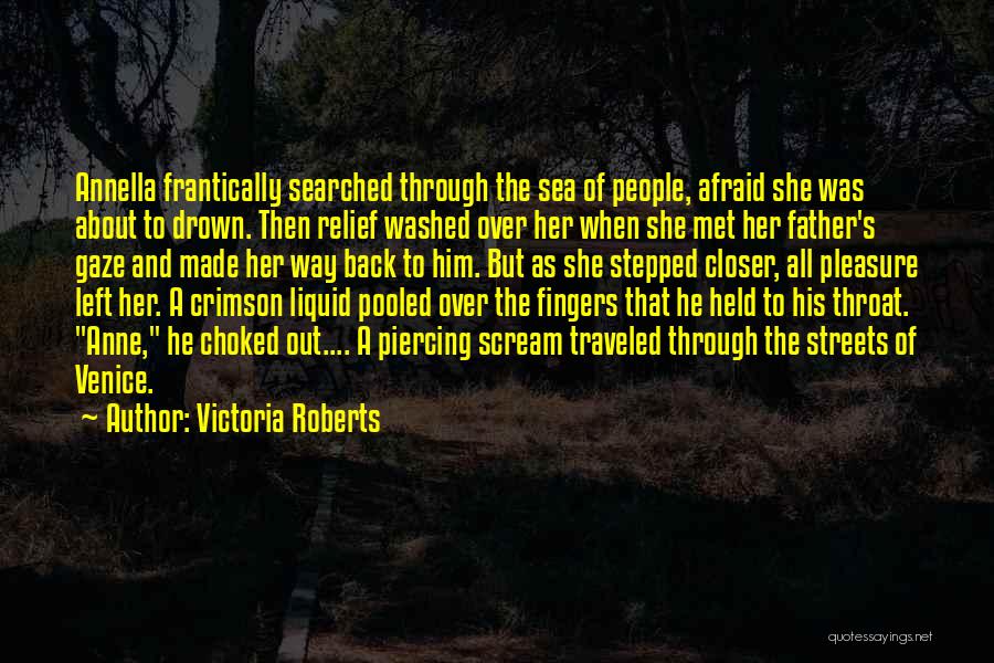 Ya Historical Quotes By Victoria Roberts