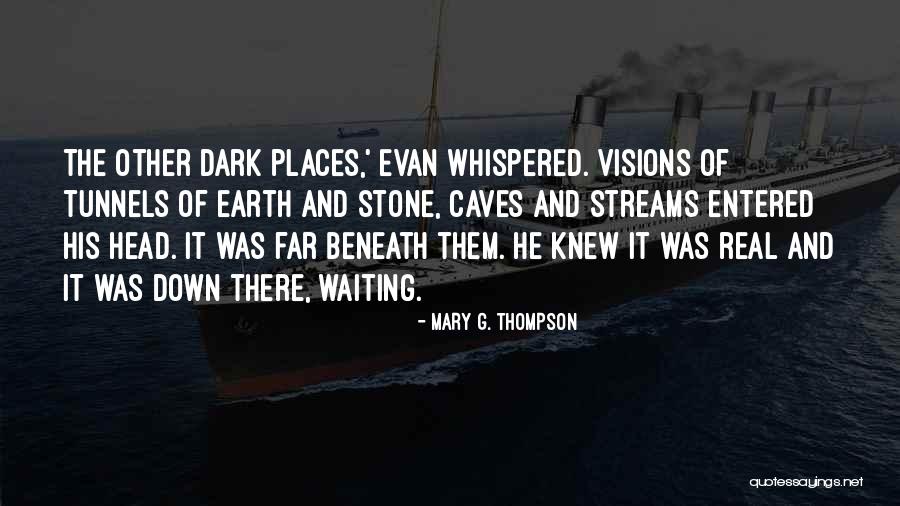 Ya Horror Quotes By Mary G. Thompson Ya Horror Quotes By Mary G. Thompson
