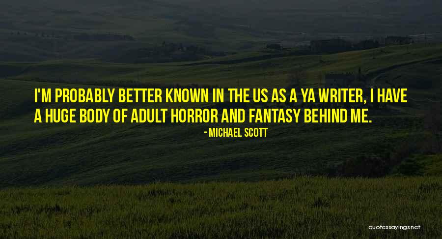 Ya Horror Quotes By Michael Scott Ya Horror Quotes By Michael Scott