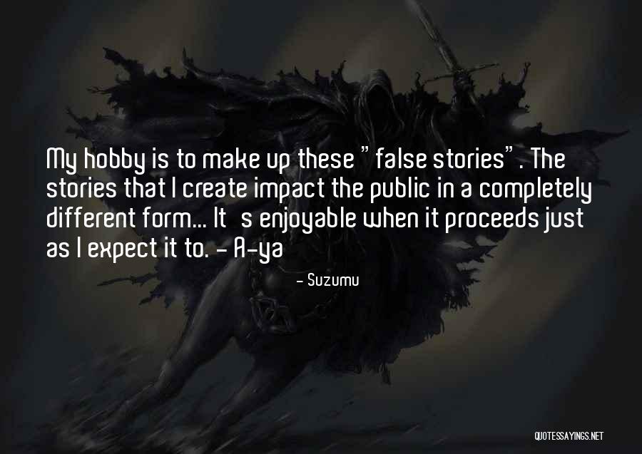 Ya Horror Quotes By Suzumu Ya Horror Quotes By Suzumu