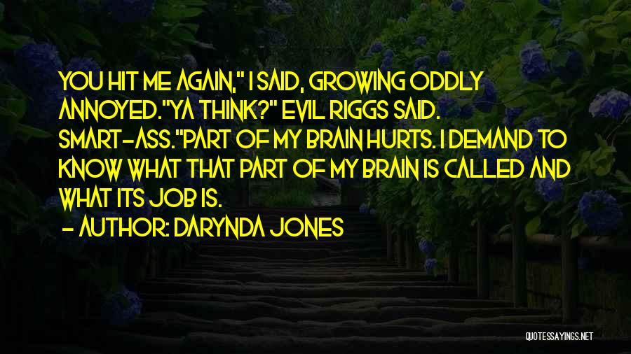 Ya Its Me Quotes By Darynda Jones