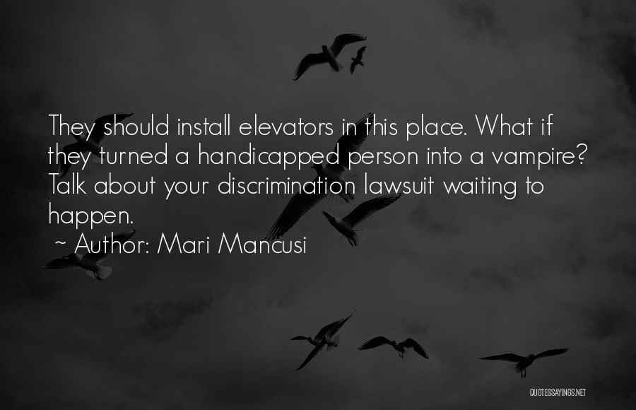 Ya Its Me Quotes By Mari Mancusi