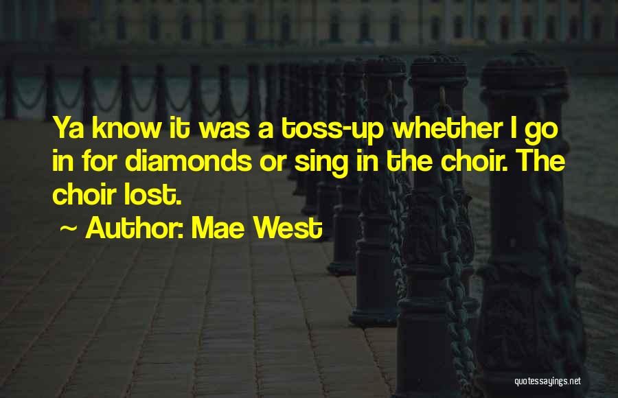 Ya Know Quotes By Mae West