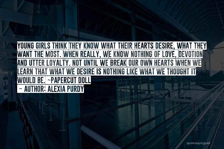 Ya Literature Quotes By Alexia Purdy
