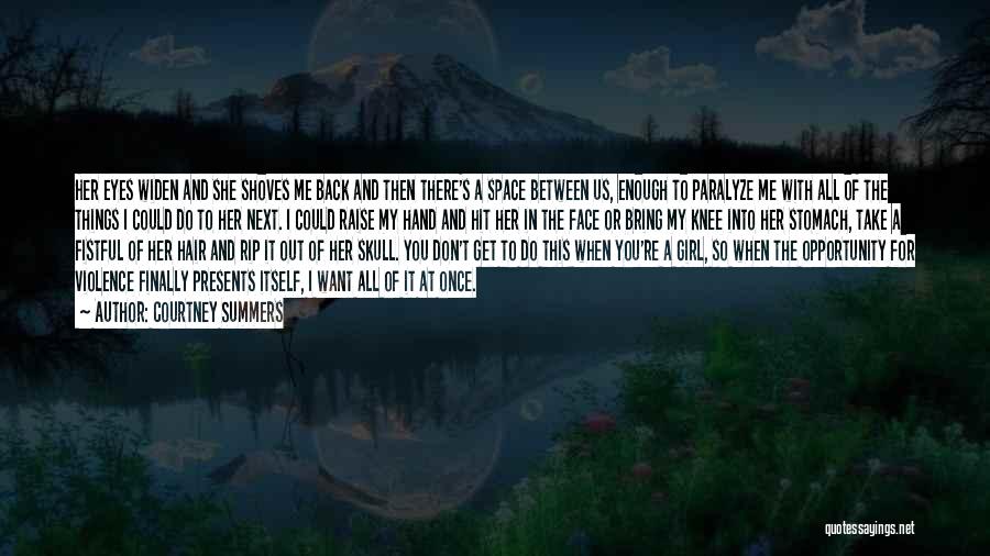 Ya Literature Quotes By Courtney Summers
