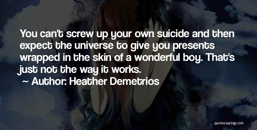 Ya Novel Quotes By Heather Demetrios