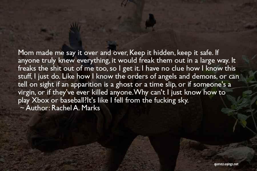 Ya Novel Quotes By Rachel A. Marks