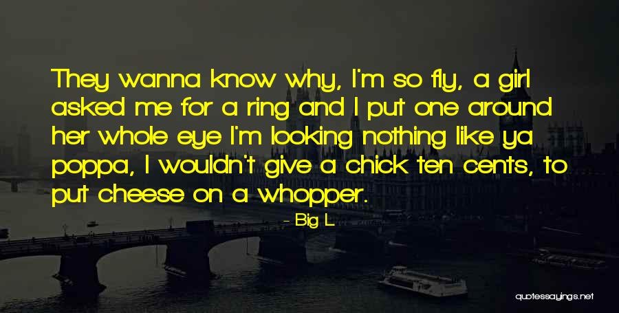 Ya Quotes By Big L Ya Quotes By Big L