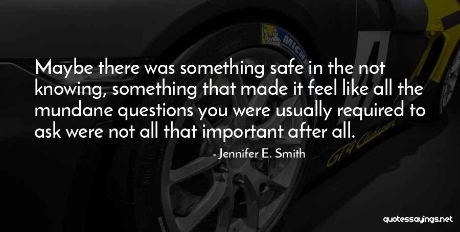 Ya Romance Novel Quotes By Jennifer E. Smith Ya Romance Novel Quotes By Jennifer E. Smith
