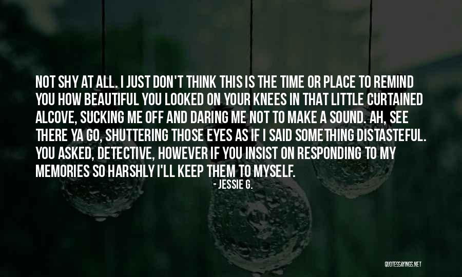 Ya Romantic Quotes By Jessie G. Ya Romantic Quotes By Jessie G.