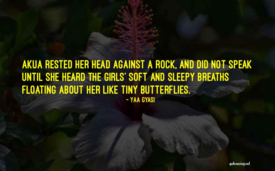 Yaa Gyasi Quotes 1315192 Yaa Gyasi Quotes 1315192