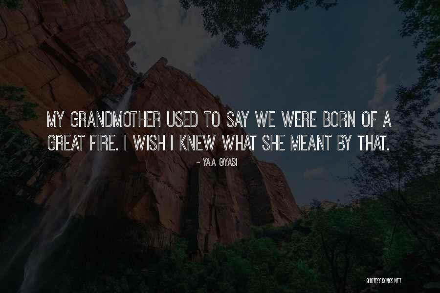 Yaa Gyasi Quotes 1331107 Yaa Gyasi Quotes 1331107