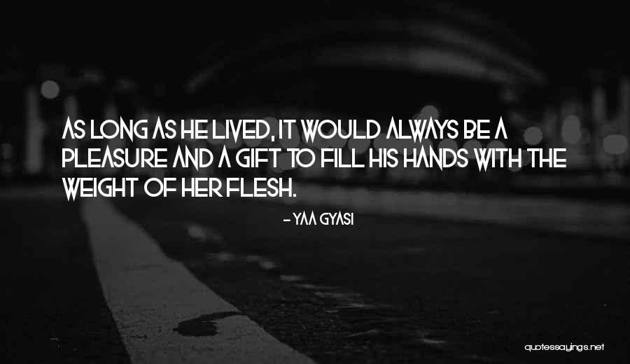 Yaa Gyasi Quotes 1529639 Yaa Gyasi Quotes 1529639