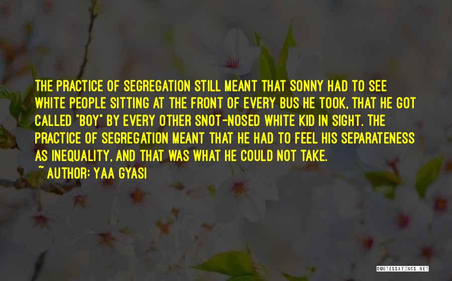 Yaa Gyasi Quotes 1552248