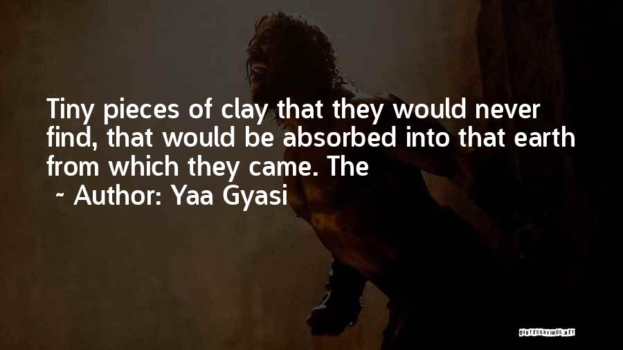 Yaa Gyasi Quotes 1572889